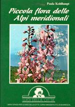 Piccola Flora Delle Alpi Meridionali