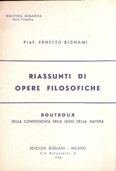 Riassunti Di Opere Filosofiche Boutroux Della Contingenza Delle Leggi Della Natura - Ernesto Bignami - copertina