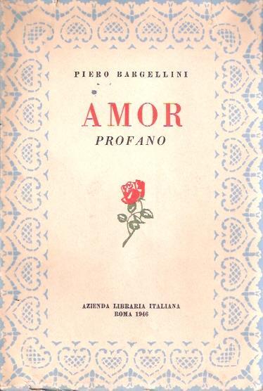 Amor Profano - Piero Bargellini - copertina