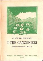 I Tre Canzonieri. Versi Dialettali Rivani. Ill. Di F. Gamba