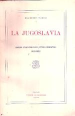 La Jugoslavia Profilo Geografico-Fisico, Etnico-Linguistico, Economico