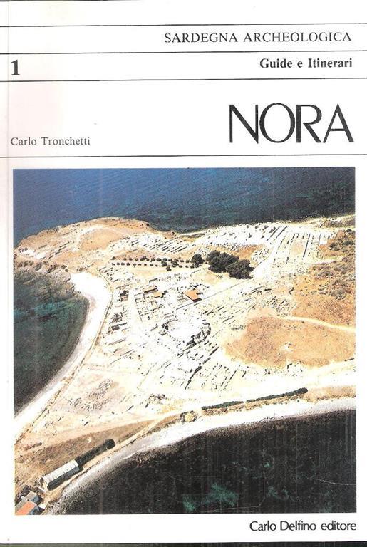 Nora. Guide E Itinerari - Carlo Tronchetti - copertina