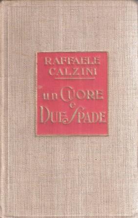 Un Cuore E Due Spade - Raffaele Calzini - copertina