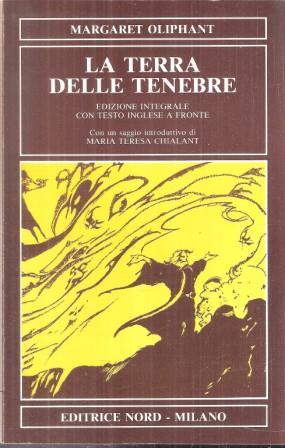 La terra delle tenebre. Con testo inglese a fronte - Margaret Oliphant - copertina