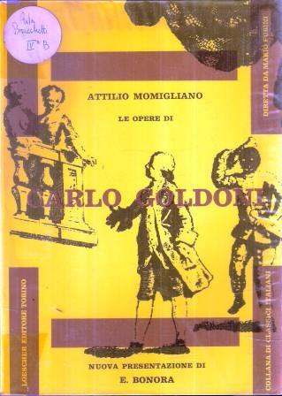 Le Opere Di Carlo Goldoni - Attilio Momigliano - copertina