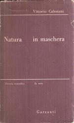 Natura In Maschera