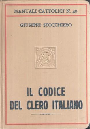 Il Codice Del Clero Italiano In Regime Concordatario - Giuseppe Stocchiero - copertina
