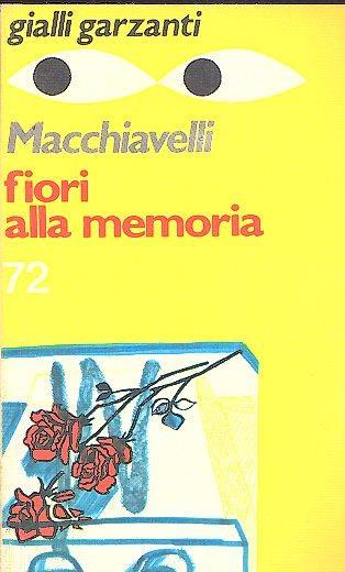 Fiori Alla Memoria - Loriano Macchiavelli - copertina