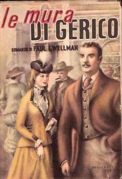 Le Mura Di Gerico - Paul I. Wellman - copertina