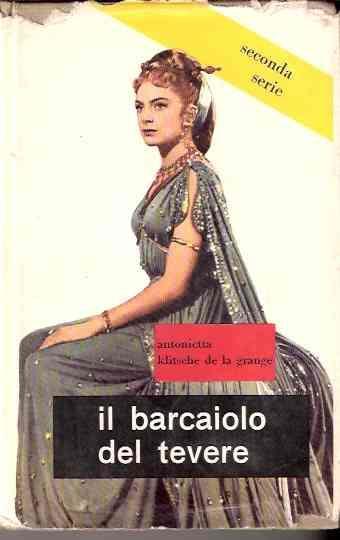 Il Barcarolo Del Tevere - Antonietta Klitsche De La Grange - copertina