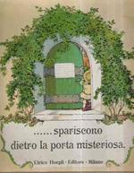 Spariscono Dietro La Porta Misteriosa - Il Bel Sogno Di Bice E Leo - Splendidamente Illustrato E