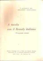 A Tavola Con Il Brandy Italiano Divagazioni Romane
