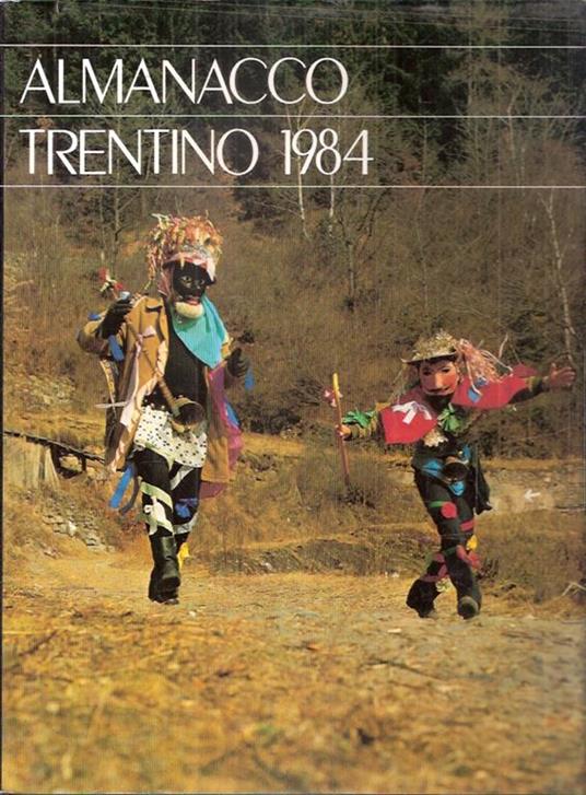 Almanacco Trentino 1984 - Eraldo Fozzer, Remo Wolf, Guido Polo - copertina