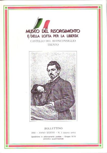 Bollettino Del Museo Del Risorgimento E Della Lotta Per La Libertà N. 1/88 - copertina