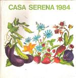 Casa Serena 1984