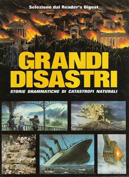 Dove Come Quando E Perché. Persone Luoghi Eventi Che Hanno Fatto La Storia - copertina