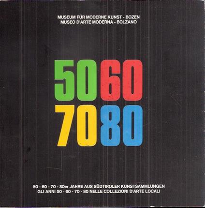 Gli Anni 50 - 60 - 70 - 80 Nelle Collezioni D'arte Locali - copertina