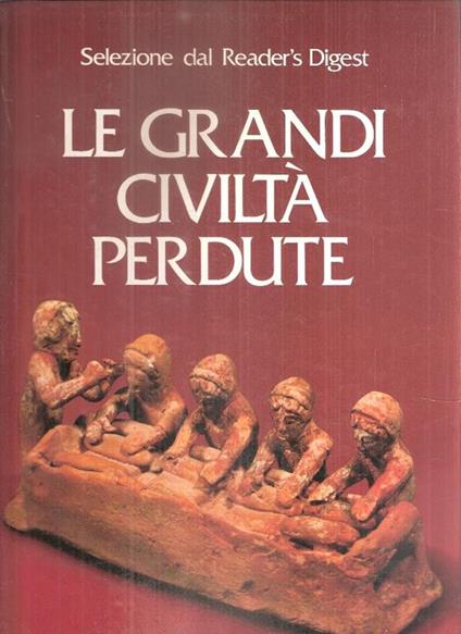 Le Grandi Civiltà Perdute - copertina