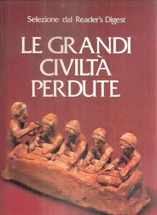 Le Grandi Civiltà Perdute - copertina