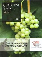 Quaderni Tecnici Vcr N. 09 I Cloni Originali Vcr Di Malvasia Istriana