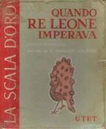 Quando Re Leone Imperava - Favole Classiche Di Esopo, La Fontaine E Clasio - Narrate Da Gustavo Brig