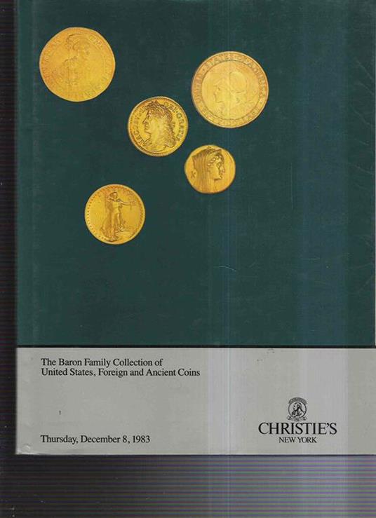 The Baron Family Collection Of United States, Foreign And Ancient Coins - copertina