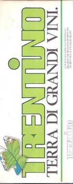 Trentino Terra Di Grandi Vini