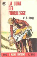 La Luna Dei Fuorilegge