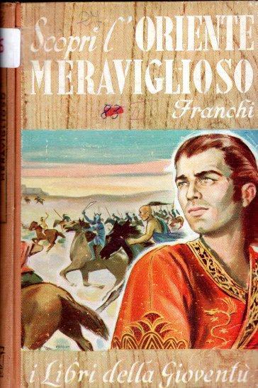 Scopri L'oriente Meraviglioso - A. Franchi - copertina