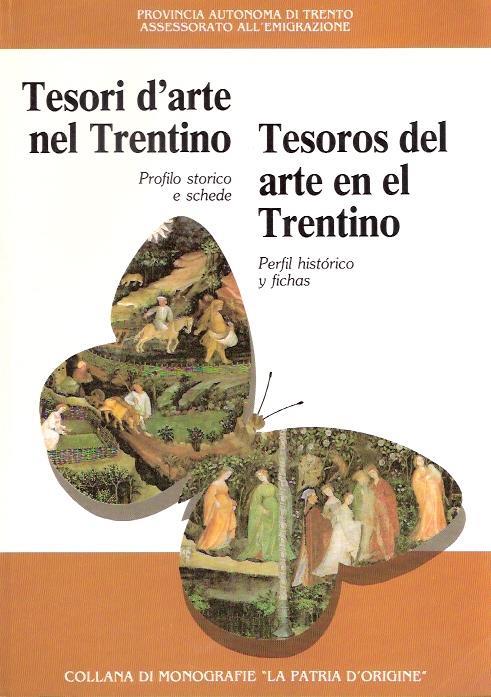Tesori D'arte Nel Trentino - Profilo Storico E Schedetesoros Del Arte En El Trentino - Ezio Chini - copertina