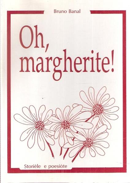 Oh, Margherite!. -Storiele E Poesiote - Bruno Banal - copertina
