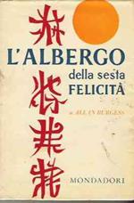 L' albergo Della Sesta Felicità