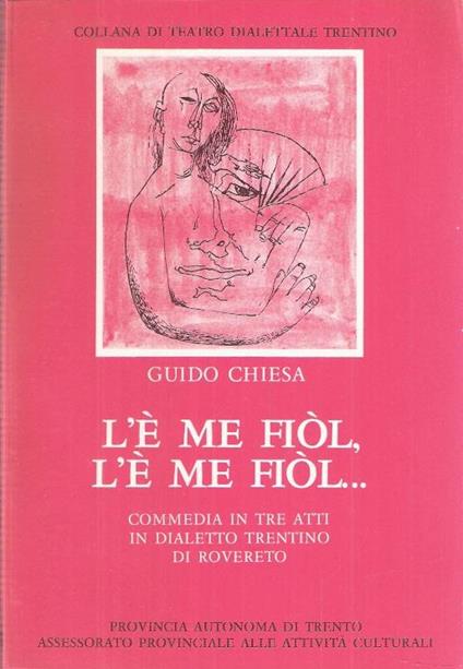 Le Me Fiol, L'é Me Fiol.. - Guido Chiesa - copertina
