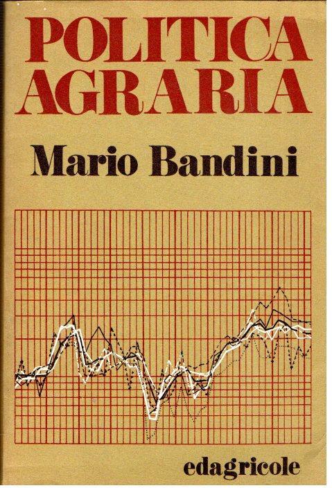 Politica Agraria - Maro Bandini - copertina