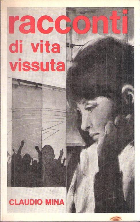 Racconti Di Vita Vissuta - Claudio Mina - copertina
