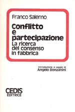 Conflitto e partecipazione. La ricerca del consenso in fabbrica