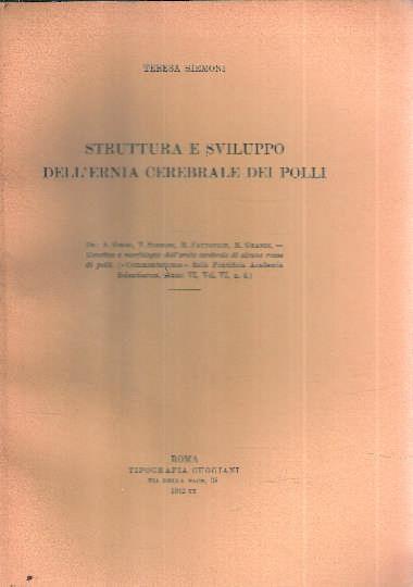 Struttura E Sviluppo Dell'ernia Cerebrale Dei Polli - Teresa Siemoni - copertina