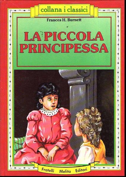 La Piccola Principessa. Ill. Di Giovanni Rosazza - Frances H. Burnett - copertina