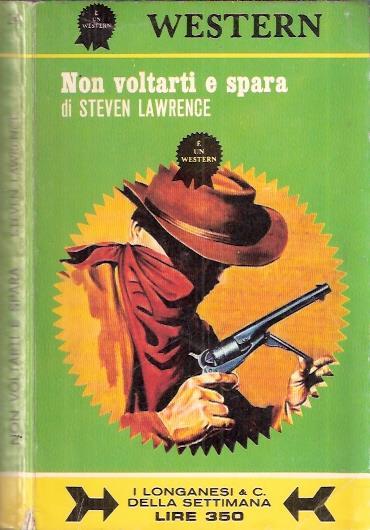 Non Voltarti E Spara - Steven Lawrence - copertina