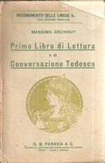 Primo Libro Di Lettura E Di Conversazione Tedesca