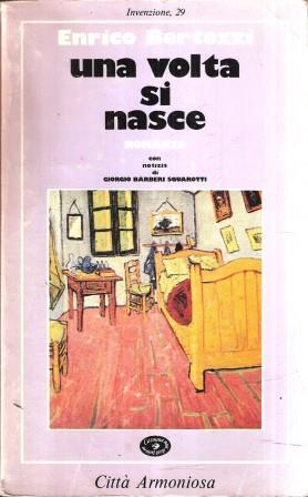 Una Volta Si Nasce - Enrico Bertozzi - copertina