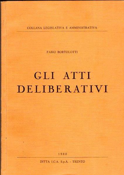 Gli Atti Deliberativi - Fabio Bortolotti - copertina