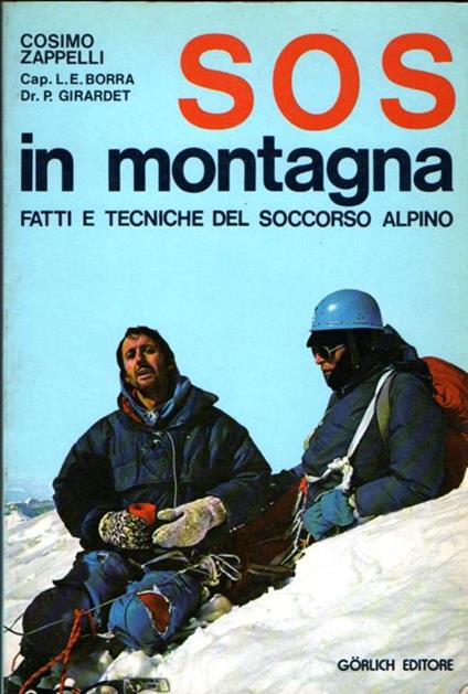 Sos In Montagna Fatti E Tecniche Del Soccorso Alpino - Massimo Zappelli - copertina