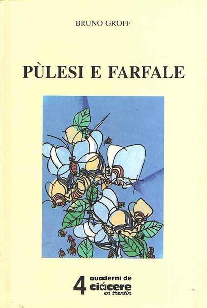 Pulesi E Farfale - Bruno Groff - copertina
