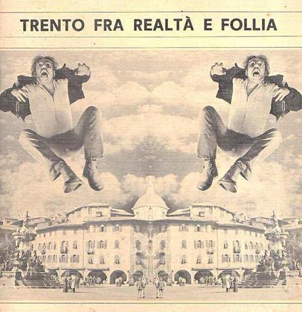 2 Rassegna Di Satira E Umorismo Trento Fra Realtà E Follia - copertina