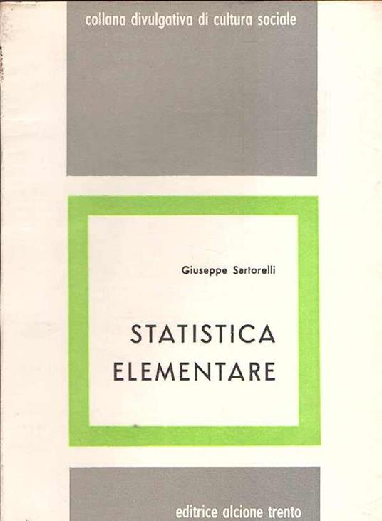 Statistica Elementare - Giuseppe Sartorelli - copertina