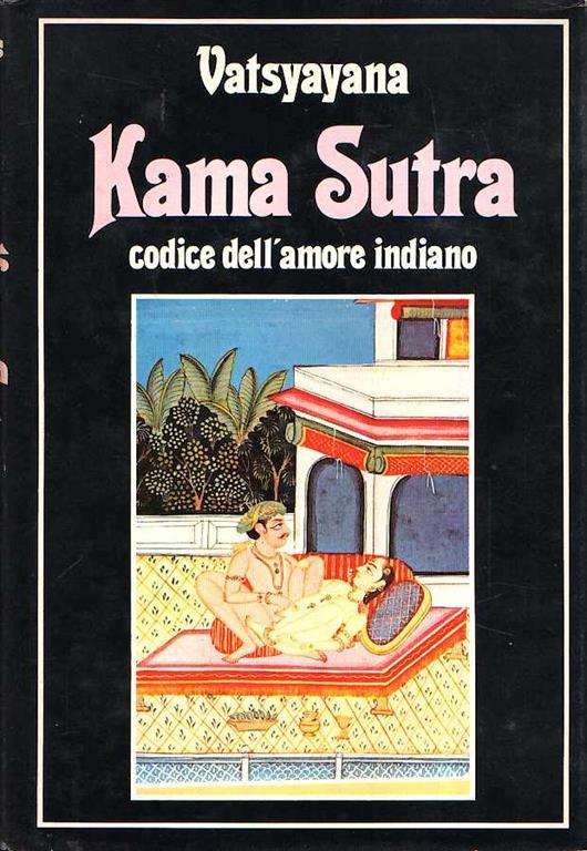Kama Sutra Codice Dell'Amore Indiano - Mallanaga Vatsyayana - copertina