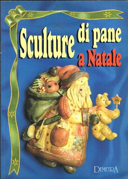 Sculture Di Pane A Natale - copertina