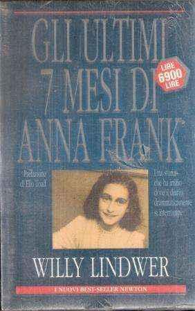 Gli Ultimi 7 Mesi Di Anna Frank - Willy Lindwer - copertina