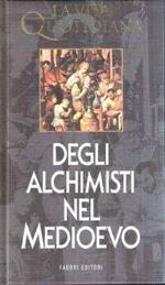 Degli Alchimisti Nel Medioevo